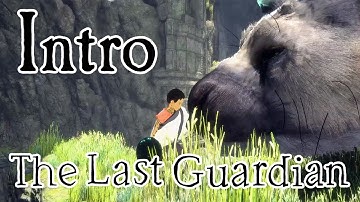 [01] The Last Guardian - Intro (I Love Trico) - Let