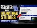 How to Register for International Studies with The University of Kentucky - Complete Guide
