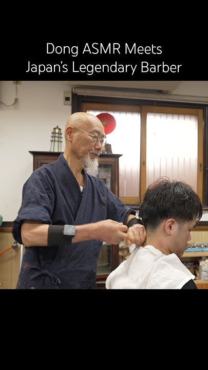 💈Dong ASMR in the Hands of a Legendary Barber – Japan's Ultimate Grooming Experience