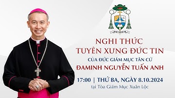 Nghi thức Tuyên Xưng Đức Tin của Đức Giám mục tân cử Đaminh NGUYỄN TUẤN ANH | Ngày 08.10.2024