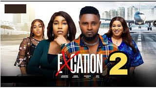 EXCATION - Maurice Sam, Emem Inwang, Obey Etuk, Jennifer Nnoruga (New Trending Movie Update) #movie