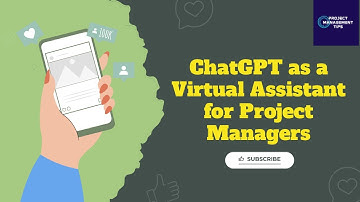 Using ChatGPT as a Virtual Assistant for Project Managers