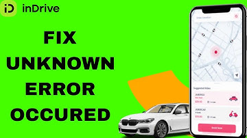 How To Fix And Solve Unknown Error Occured On InDrive App | Final Solution
