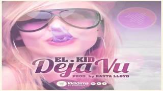 El Kid Ft Rasta Lloyd - Deja Vu (Nuevo)