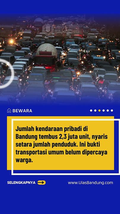 Bandung bakal macet dua tahun ke depan!