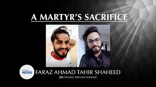 A Martyr's Sacrifice  Faraz Ahmad Tahir [MTA International Tribute]