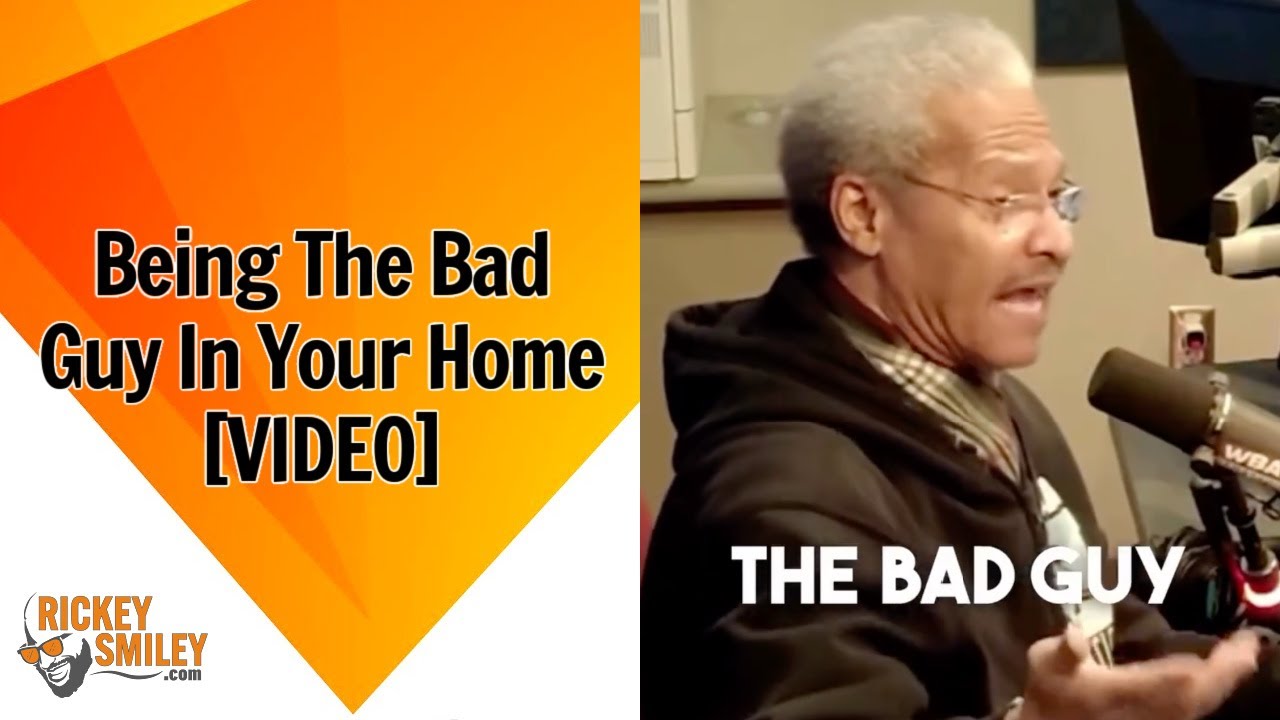 Being The Bad Guy In Your Home Being The Bad Guy In Your Home