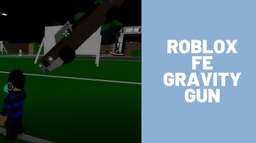 Roblox FE Gravity gun script showcase.