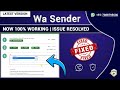 wa sender bugs fixed | wa sender latest version | wa sender free bulk messaging