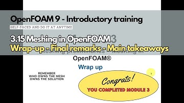 3.15 Module 3 | Meshing in OpenFOAM #openfoamtraining