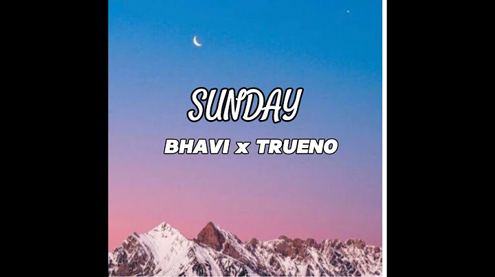 BHAVI x TRUENO - SUNDAY(LETRA)