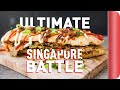 THE ULTIMATE SINGAPORE BATTLE | SORTEDfood