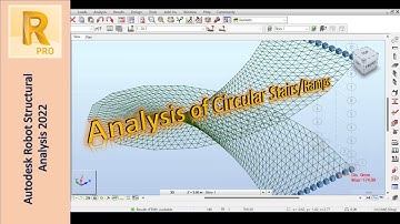 Modeling of Circular Stairs and Car Ramps using Autodesk Robot