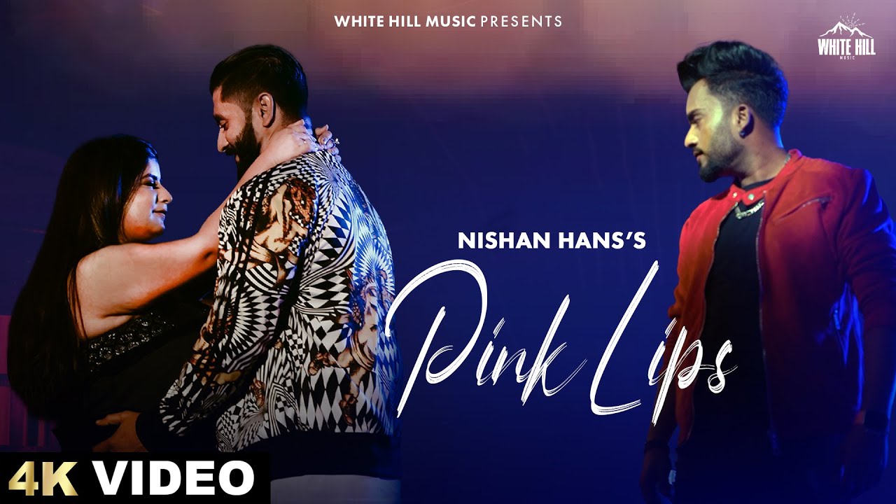 Pink Lips (Official Video) Nishan Hans | Punjabi Song 2024 | Punjabi Love Song