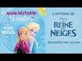 LA REINE DES NEIGES - Mon Histoire à Écouter | Livre audio