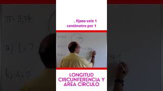 LONGITUD Circunferencia y ÁREA Círculo