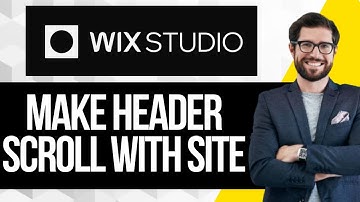 How to Make Header Scroll With Site in Wix Studio