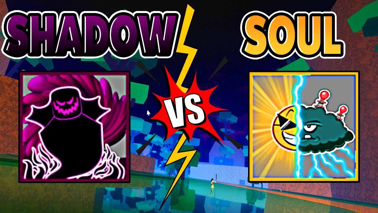 Soul vs Shadow, Blox Fruits