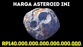 Asteroid Termahal di Luar Angkasa