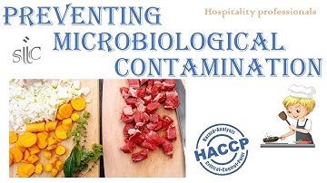 Preventing Microbiological Contamination (HACCP Lessons - Part 11)