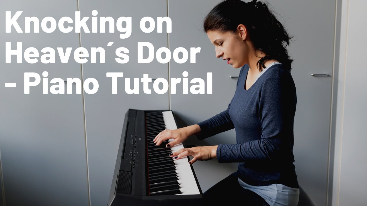 Knocking on Heaven´s Door (Bob Dylan) Piano Tutorial YouTube