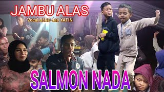 Jambu Alas Cover Bero Feat Yatin Mu Salmon Nada