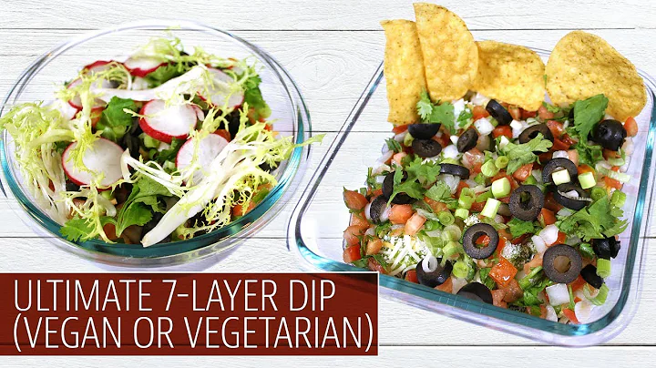 Ultimate 7-Layer Dip (Vegan or Vegetarian) | THE COOKING DOC