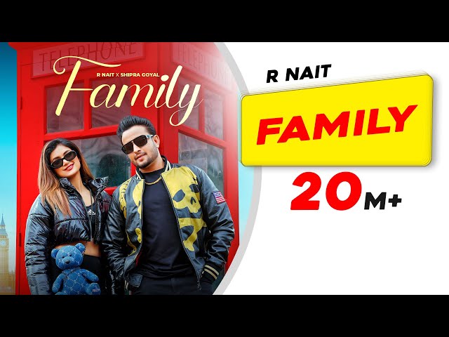 Family | R Nait | Shipra Goyal | The Boss | Latest Punjabi Songs 2023 | New Punjabi Song 2023 class=