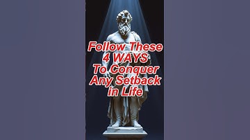 4 Stoic Ways To Conquer Any Setback in Life #stoicismphilosophy #stoicwisdom