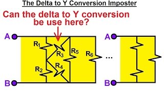 Electrical Engineering: Basic Laws (22 of 31) The Delta to Y Conversion IMPOSTER