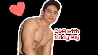 Addy Raj Q&A