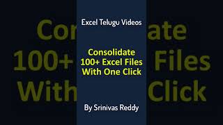 Consolidate 100 Excel Files With One Click Ms Excel Easy Tips