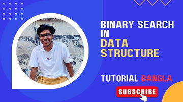 Binary Search Algorithm in Data Structure | Binary Search Example |Data Structures Tutorials Bangla