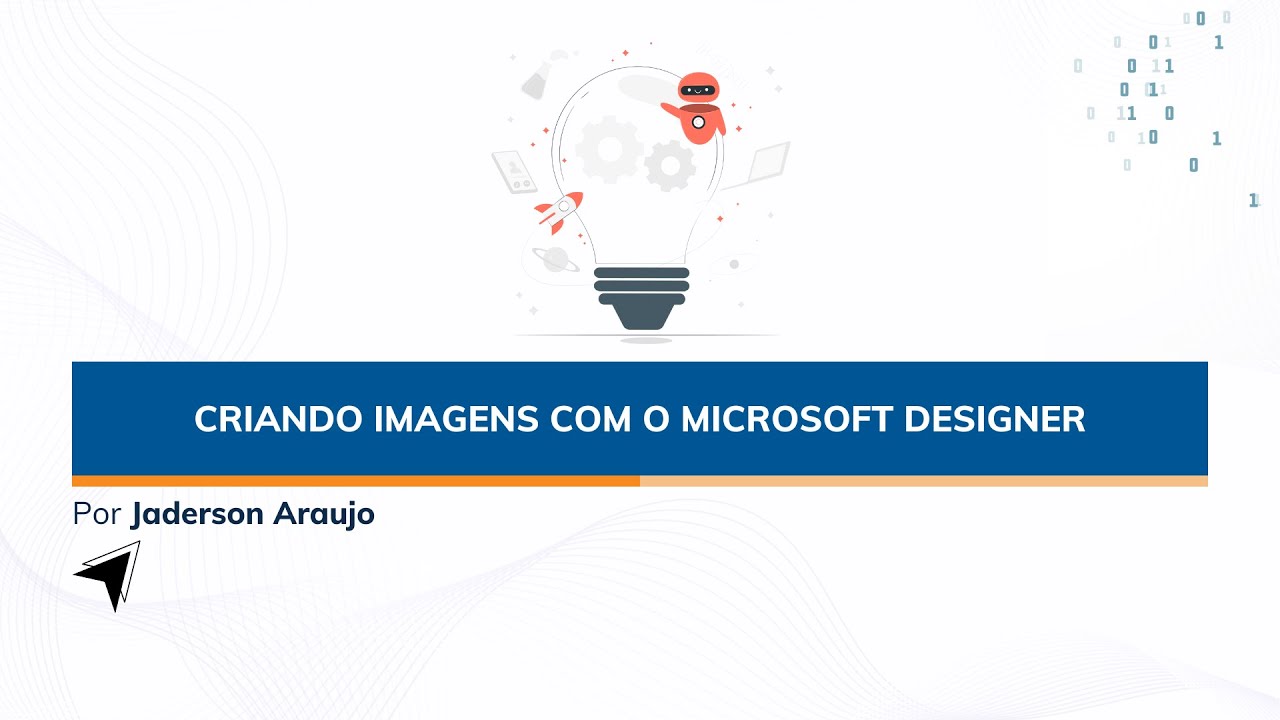 Aula 4 - Criação de Imagens com o Microsoft Designer - YouTube