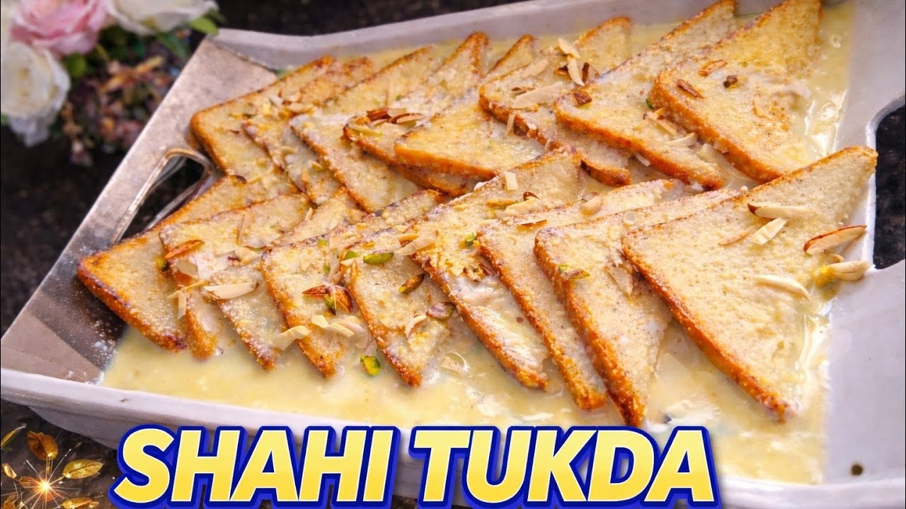 Shahi Tukda Recipe | Bread custard pudding |Dessert 