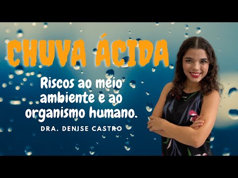 Vídeo: Por que a chuva ácida é prejudicial ao meio ambiente?