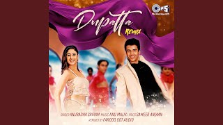 Dupatta (Remix)