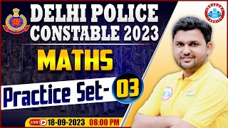Delhi Police Constable 2023 | Maths Practice Set 3, DP Maths PYQs, Delhi Police Maths By Rahul Sir