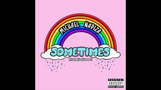 Michael Napiza - Sometimes Prod Teo Domani