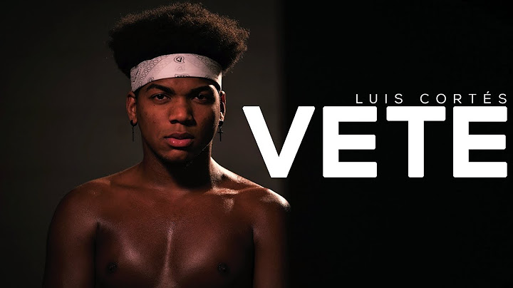 Luis Cortés - Vete (Videoclip Oficial)