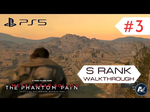 Metal Gear Solid V: The Phantom Pain - S-Rank Walkthrough - Mission 3: A Hero's Way PS5