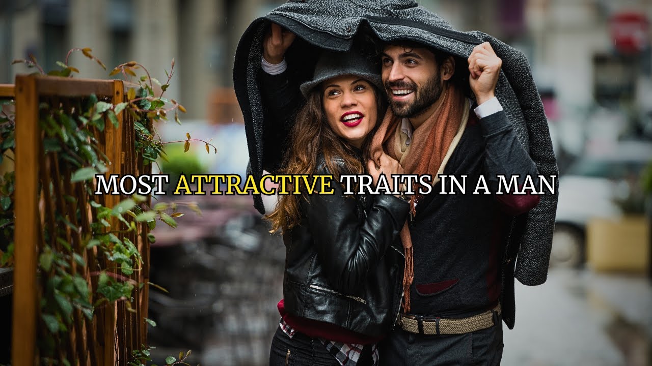 Most Attractive Traits Women Find in A Man - YouTube