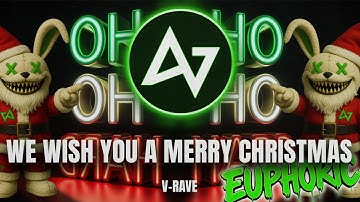 V-Rave - We Wish You A Merry Christmas [EUPHORIC 2025]