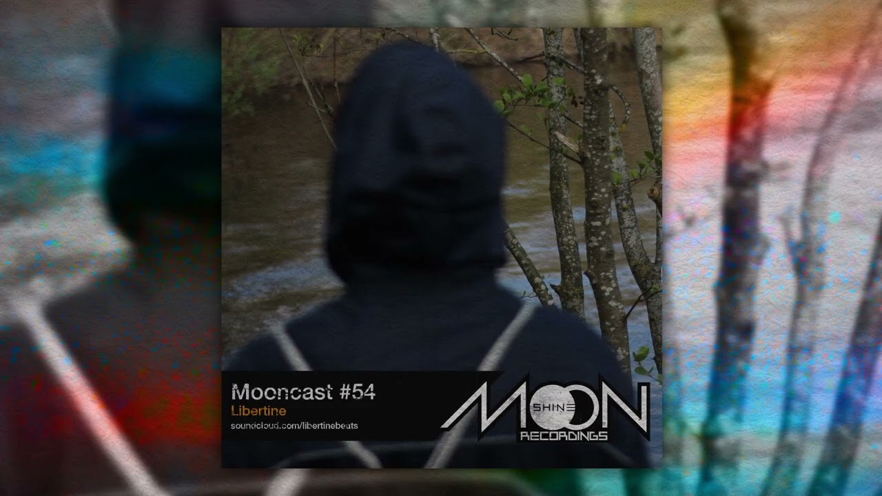 Mooncast #54 - Libertine