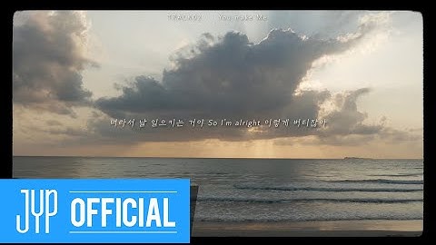 DAY6 ＜The Book of Us : Negentropy＞ Lyric Film ② "You make Me"