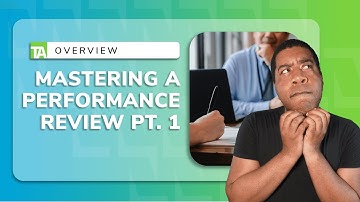 Become a Master of Performance Reviews Pt 1.: Beginner’s Strategies