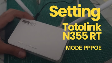 Setting Totolink N355RT Mode PPPoE