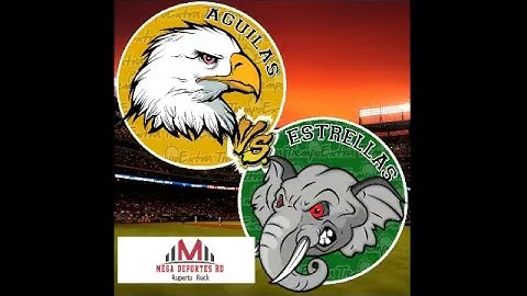 Aguilas Cibaeñas Vs Estrellas Orientales