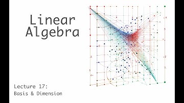 Basis & Dimension - Linear Algebra - Lecture 17a (of 23)