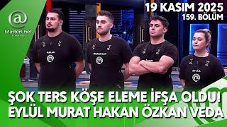 Masterchef 19 Kasim Eleme İfşa Ters Köşe Veda Eylül Muratcan Hakan Özkan 159. Bölüm Tv8 Full İzle